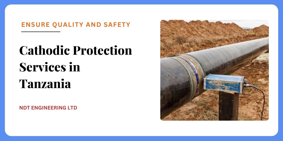 Cathodic Protection Ndt agency Tanzania